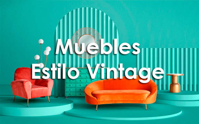 Muebles Estilo Vintage